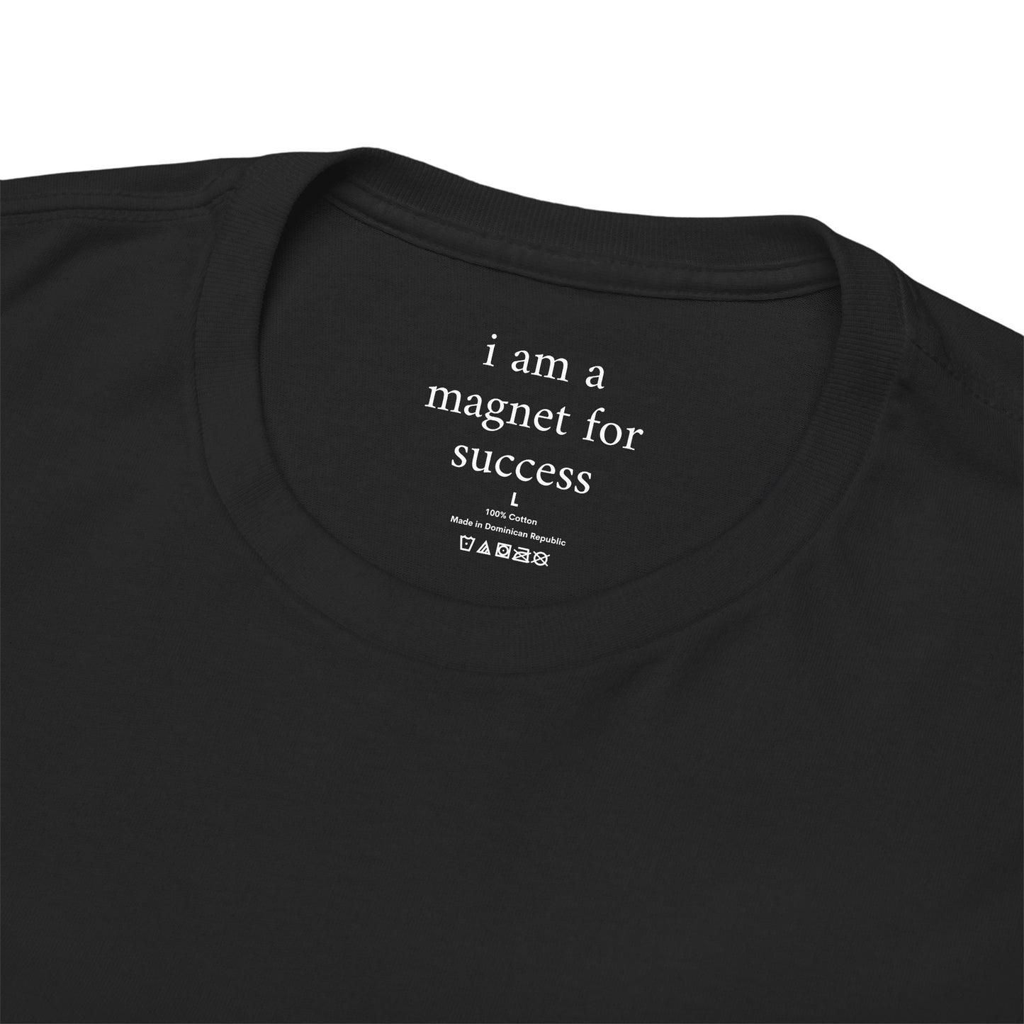 I am a magnet for success - Front White Logo