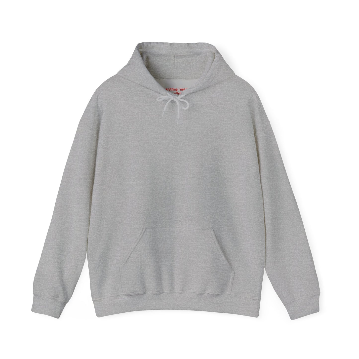 Everything I need I have within me - Red Affirmation - Hoodie