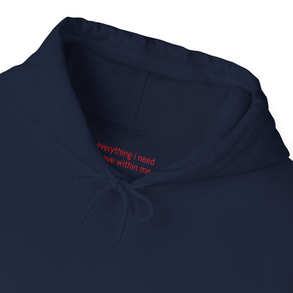 Everything I need I have within me - Red Affirmation - Hoodie
