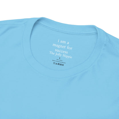 I am a magnet for success - Solid Color Plain Tee