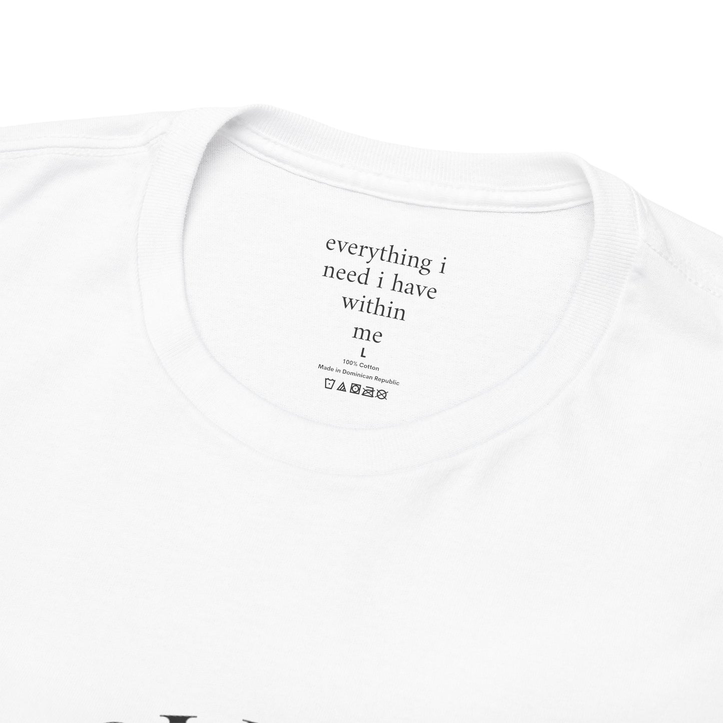 Everything I need I have within me - Front black logo