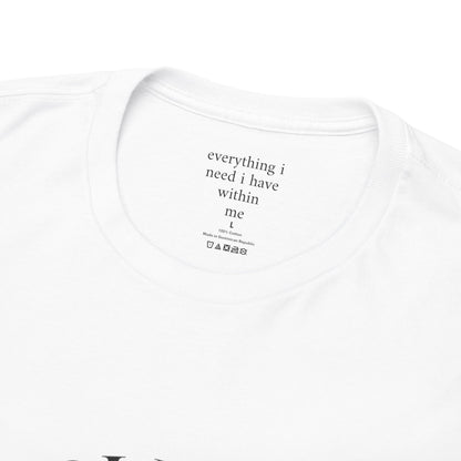 Everything I need I have within me - Front black logo