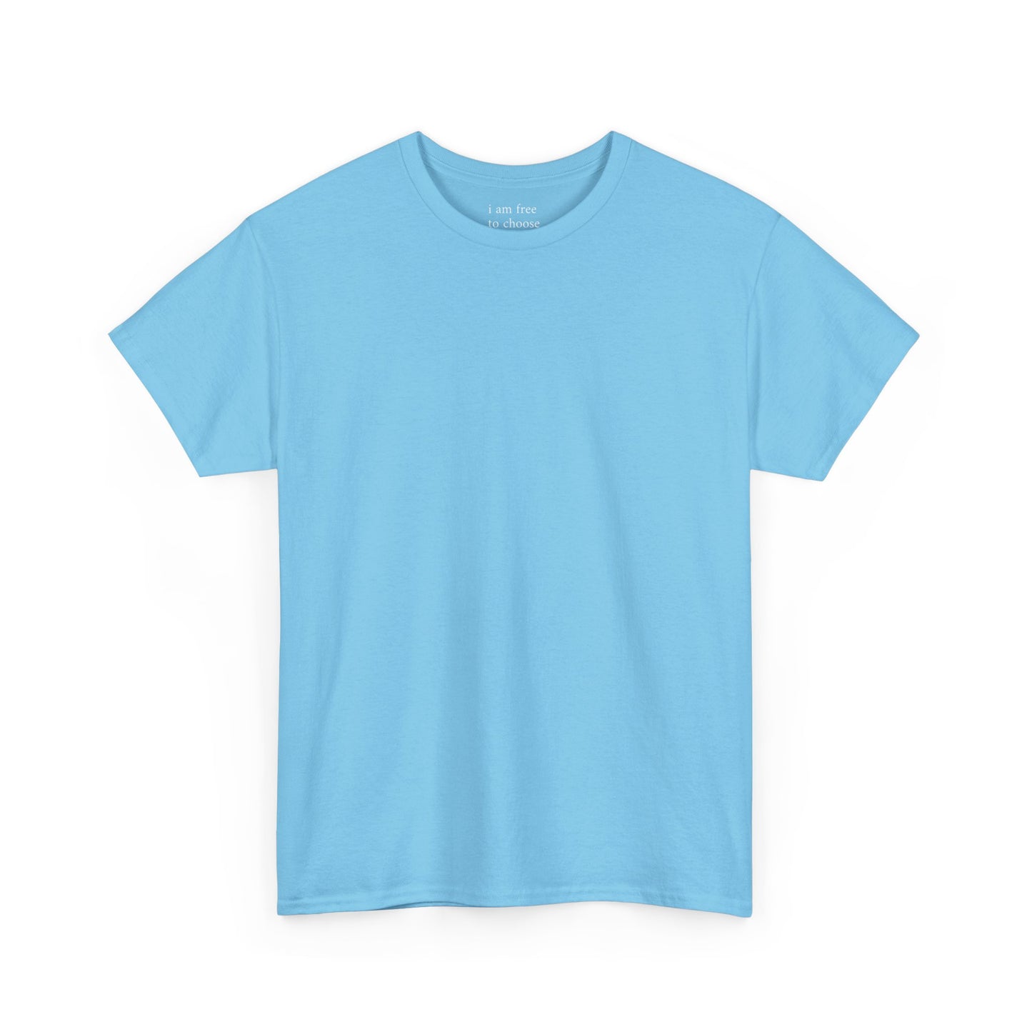 I am free to choose - Solid Color Plain Tee