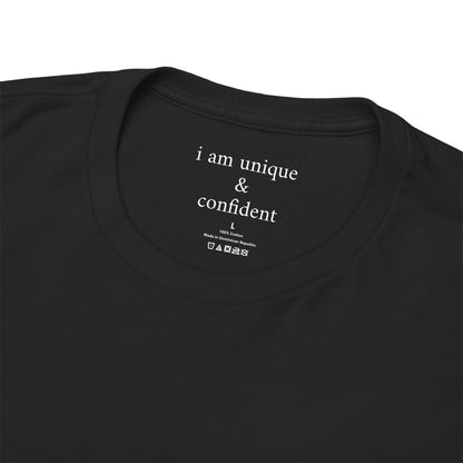 I am unique & confident - Solid Color Plain - Tee