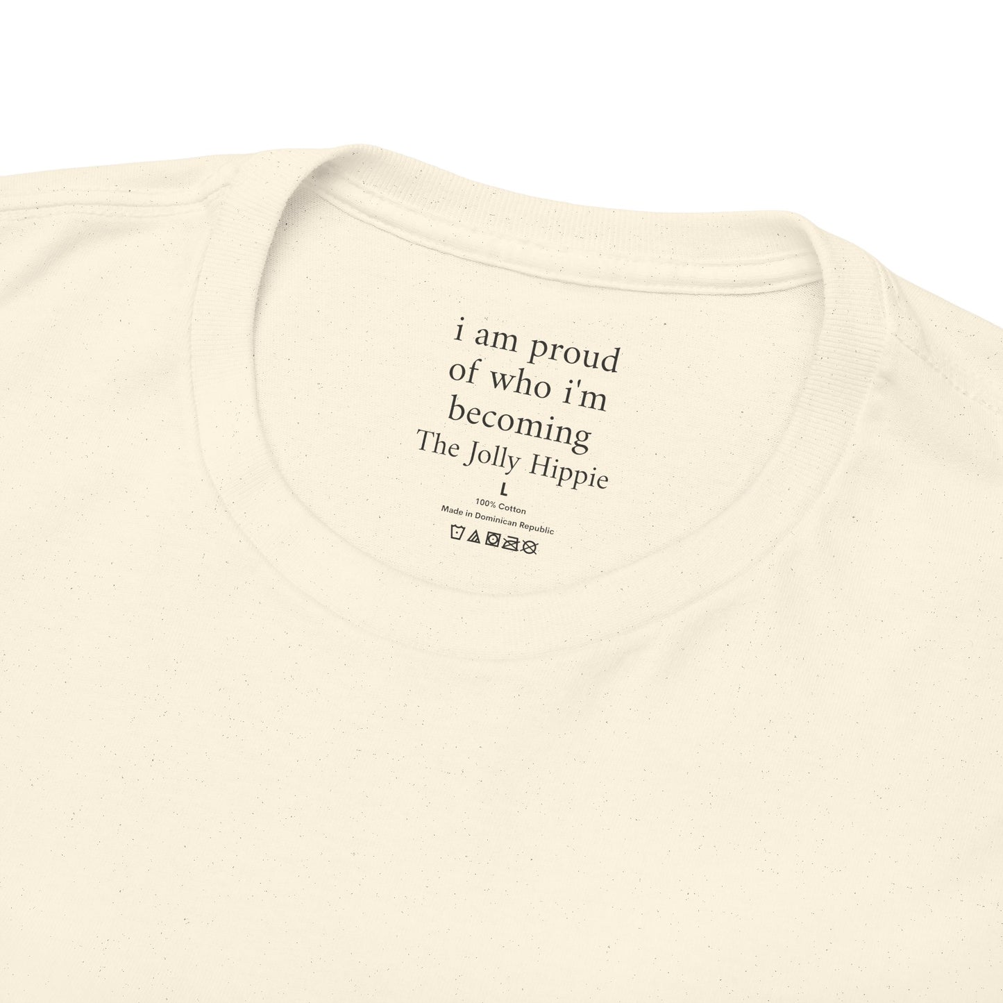 I am proud of who I'm becoming - Plain Light Tee