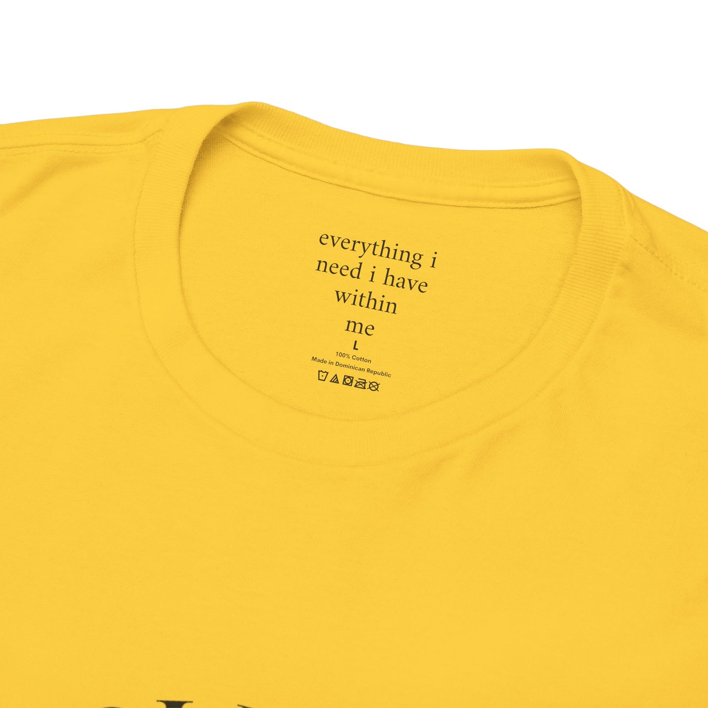 Everything I need I have within me - Front black logo
