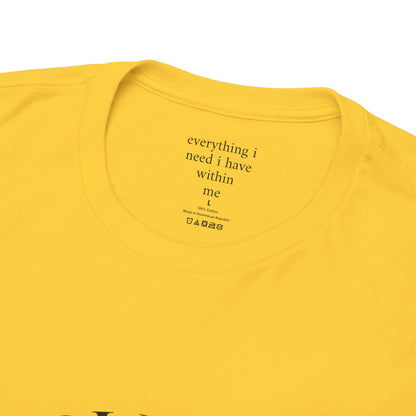 Everything I need I have within me - Front black logo