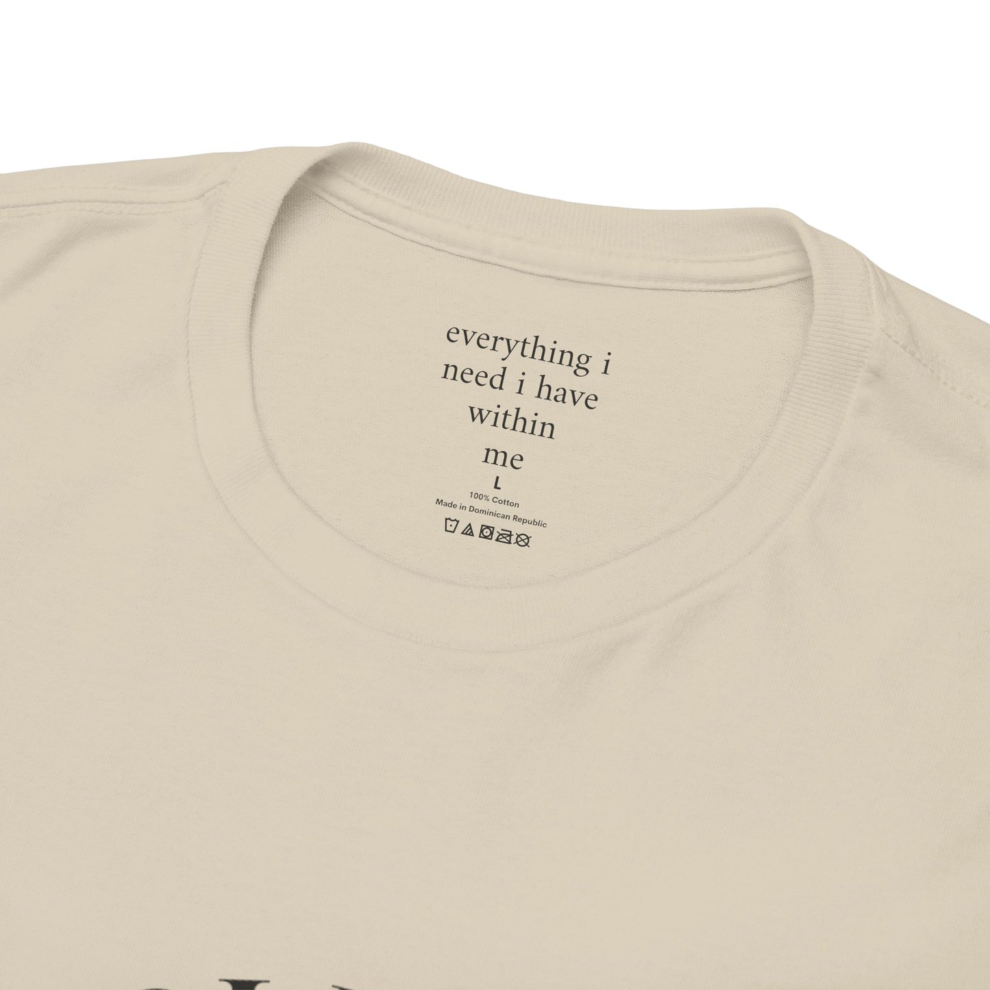 Everything I need I have within me - Front black logo