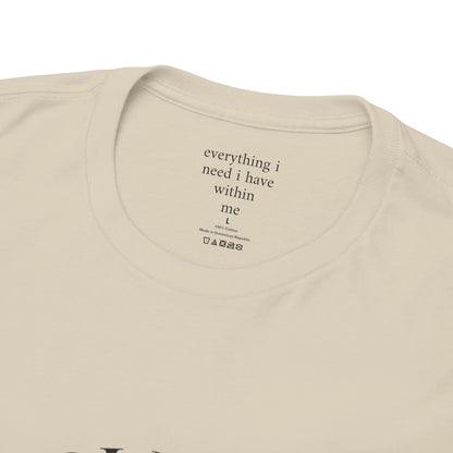 Everything I need I have within me - Front black logo