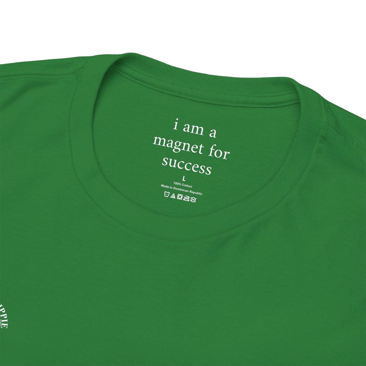 I am a magnet for success - Front and Back White Logo