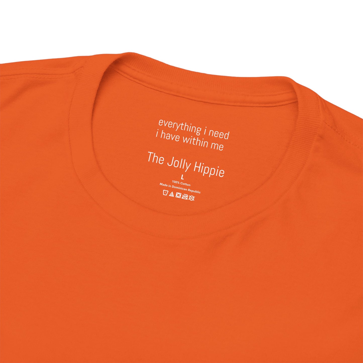 Everything I need I have within me - Solid Color Plain Tee