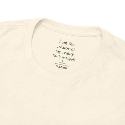 I am the creator of my reality - Plain Light Tee