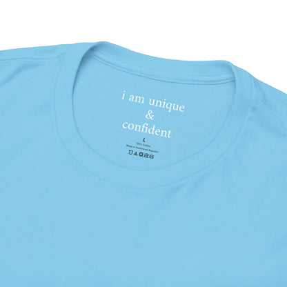 I am unique & confident - Solid Color Plain - Tee