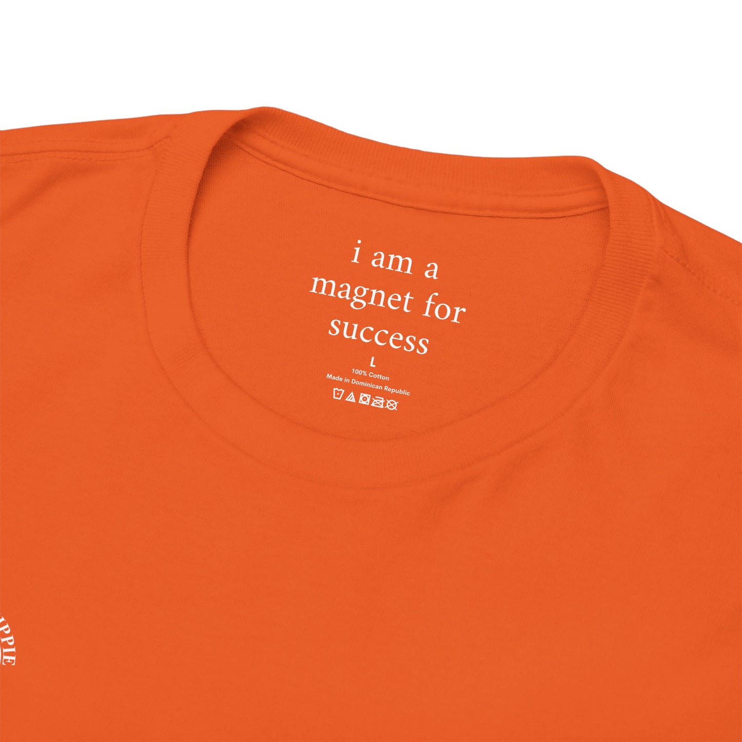 I am a magnet for success - Front and Back White Logo