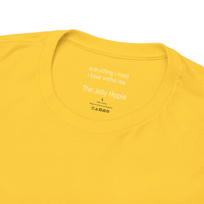 Everything I need I have within me - Solid Color Plain Tee