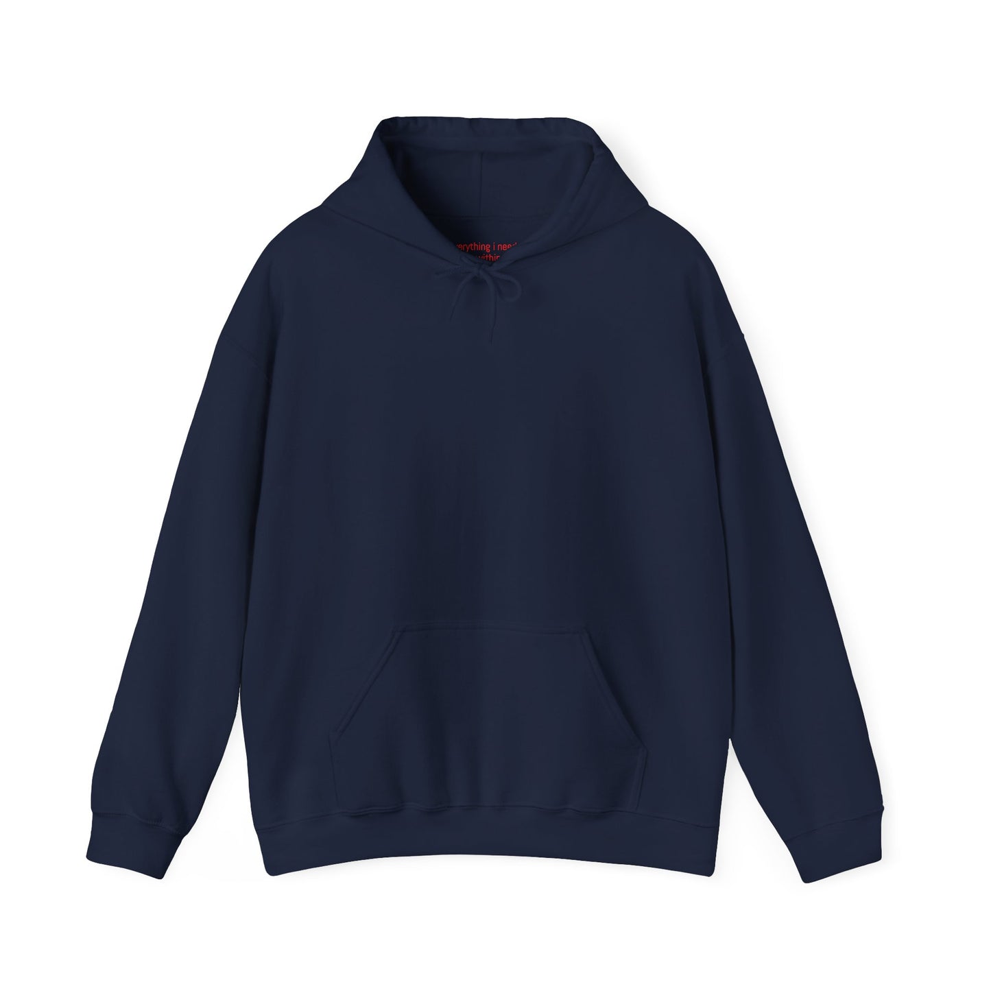 Everything I need I have within me - Red Affirmation - Hoodie