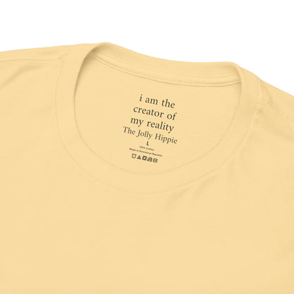 I am the creator of my reality - Plain Light Tee