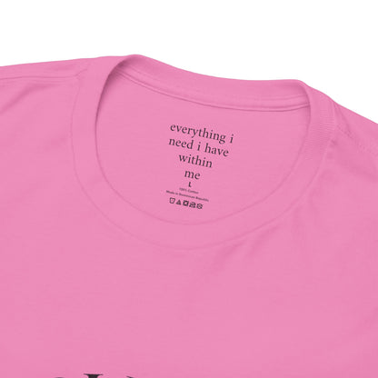 Everything I need I have within me - Front black logo
