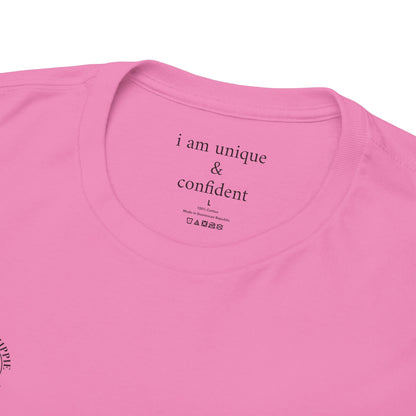 I am unique & confident - Front and Back Black Logo - Tee
