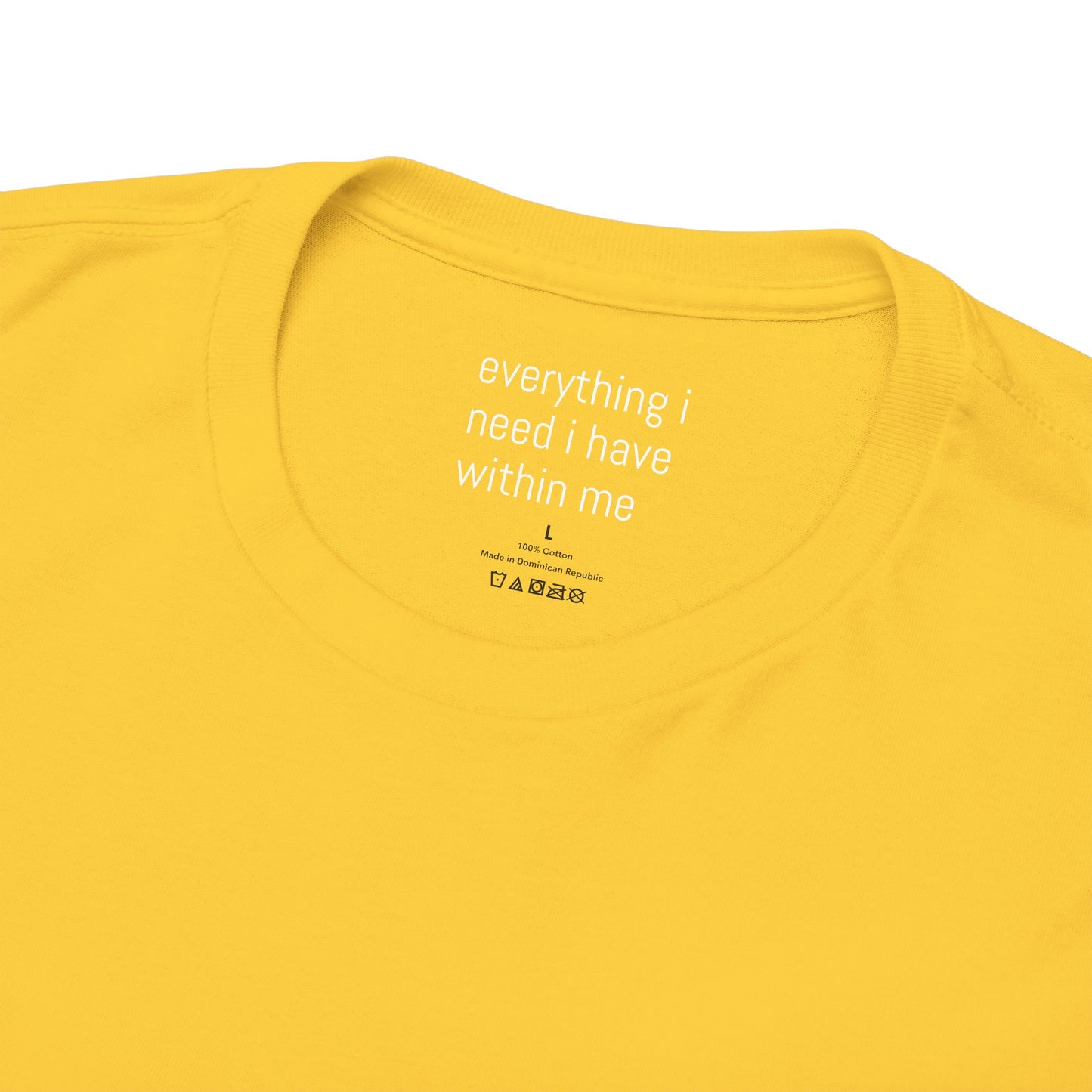 Everything I need I have within me - Front White Logo